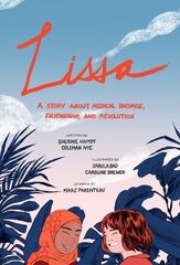 Lissa: A Story about Medical Promise, Friendship, and Revolution цена и информация | Фантастика, фэнтези | 220.lv