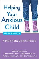 Helping Your Anxious Child: A Step-by-Step Guide for Parents 3rd ed. цена и информация | Самоучители | 220.lv