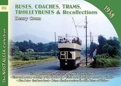 Buses, Coaches, Coaches, Trams, Trolleybuses and Recollections 1958 cena un informācija | Ceļojumu apraksti, ceļveži | 220.lv