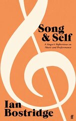 Song and Self: A Singer's Reflections on Music and Performance Main цена и информация | Книги об искусстве | 220.lv