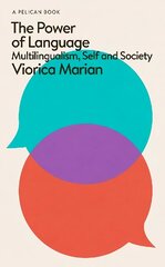 Power of Language: Multilingualism, Self and Society cena un informācija | Svešvalodu mācību materiāli | 220.lv