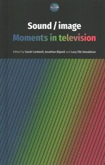 Sound / Image: Moments in Television цена и информация | Книги об искусстве | 220.lv