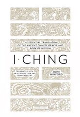 I Ching: The Essential Translation of the Ancient Chinese Oracle and Book of Wisdom (Peng Uin Classics Deluxe Edition) цена и информация | Самоучители | 220.lv