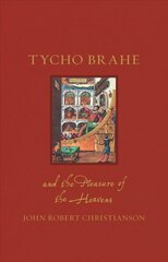 Tycho Brahe and the Measure of the Heavens цена и информация | Биографии, автобиогафии, мемуары | 220.lv