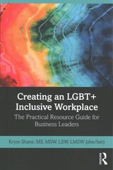 Creating an LGBTplus Inclusive Workplace: The Practical Resource Guide for Business Leaders cena un informācija | Enciklopēdijas, uzziņu literatūra | 220.lv