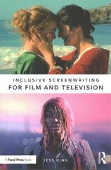 Inclusive Screenwriting for Film and Television цена и информация | Книги об искусстве | 220.lv
