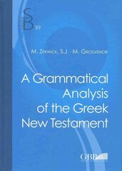 Grammatical Analysis of the Greek New Testament 5th Revised edition cena un informācija | Svešvalodu mācību materiāli | 220.lv