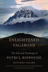 Enlightened Vagabond: The Life and Teachings of Patrul Rinpoche cena un informācija | Biogrāfijas, autobiogrāfijas, memuāri | 220.lv