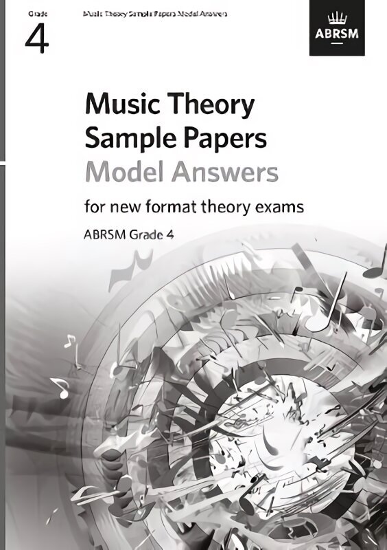 Music Theory Sample Papers Model Answers, ABRSM Grade 4: Answers cena un informācija | Mākslas grāmatas | 220.lv