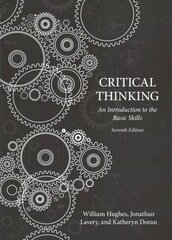 Critical Thinking: An Introduction to the Basic Skills, Seventh edition 7th Revised edition цена и информация | Исторические книги | 220.lv