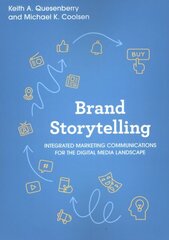 Brand Storytelling: Integrated Marketing Communications for the Digital Media Landscape цена и информация | Книги по экономике | 220.lv