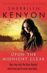 Upon The Midnight Clear: The Dark-Hunter World: Book 13 Digital original cena un informācija | Fantāzija, fantastikas grāmatas | 220.lv