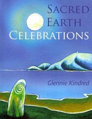 Sacred Earth Celebrations Revised edition цена и информация | Самоучители | 220.lv