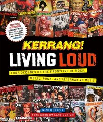 Kerrang! Living Loud: Four Decades on the Frontline of Rock, Metal, Punk, and Alternative Music цена и информация | Книги об искусстве | 220.lv
