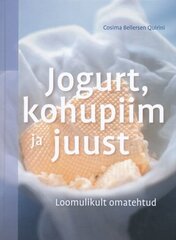 Jogurt, kohupiim ja juust, cosima bellersen quirini cena un informācija | Pavārgrāmatas | 220.lv