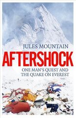 Aftershock: The Quake on Everest and One Man's Quest 2017 cena un informācija | Biogrāfijas, autobiogrāfijas, memuāri | 220.lv