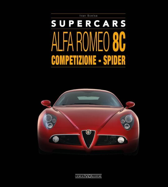 Alfa Romeo 8C: Competizione - Spider cena un informācija | Ceļojumu apraksti, ceļveži | 220.lv