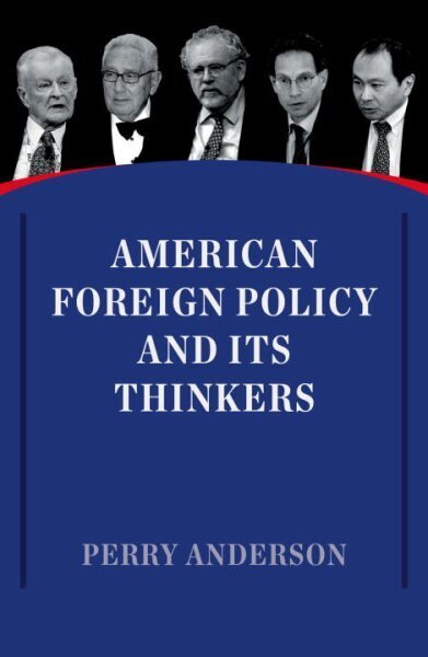 American Foreign Policy and Its Thinkers цена и информация | Sociālo zinātņu grāmatas | 220.lv