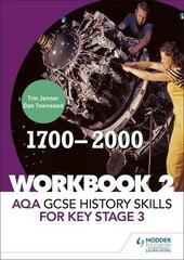 AQA GCSE History skills for Key Stage 3: Workbook 2 1700-2000 cena un informācija | Grāmatas pusaudžiem un jauniešiem | 220.lv