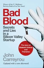 Bad Blood: Secrets and Lies in a Silicon Valley Startup cena un informācija | Biogrāfijas, autobiogrāfijas, memuāri | 220.lv