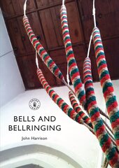 Bells and Bellringing цена и информация | Книги об искусстве | 220.lv