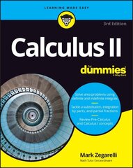 Calculus II For Dummies, 3rd Edition цена и информация | Книги по экономике | 220.lv