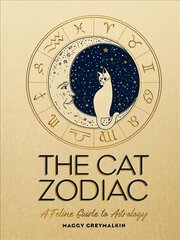 Cat Zodiac: Astrology for Your Cat цена и информация | Самоучители | 220.lv
