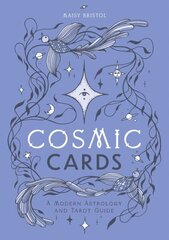 Cosmic Cards: A Modern Astrology and Tarot Guide cena un informācija | Pašpalīdzības grāmatas | 220.lv