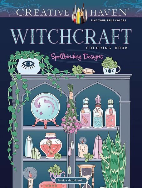 Creative Haven Witchcraft Coloring Book: Spellbinding Designs цена и информация | Grāmatas mazuļiem | 220.lv