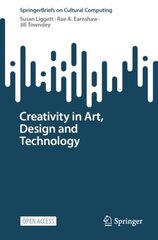 Creativity in Art, Design and Technology 1st ed. 2023 cena un informācija | Mākslas grāmatas | 220.lv