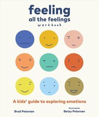 Feeling All the Feelings Workbook: A Kids' Guide to Exploring Emotions cena un informācija | Grāmatas pusaudžiem un jauniešiem | 220.lv