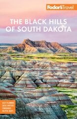 Fodor's The Black Hills of South Dakota: with Mount Rushmore and Badlands National Park цена и информация | Путеводители, путешествия | 220.lv