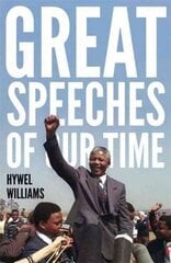 Great Speeches of Our Time: Speeches that Shaped the Modern World цена и информация | Поэзия | 220.lv