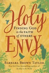 Holy Envy: Finding God in the faith of others цена и информация | Духовная литература | 220.lv