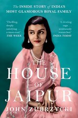 House of Jaipur: The Inside Story of India's Most Glamorous Royal Family cena un informācija | Biogrāfijas, autobiogrāfijas, memuāri | 220.lv