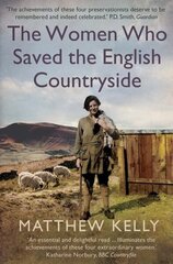 Women Who Saved the English Countryside цена и информация | Исторические книги | 220.lv