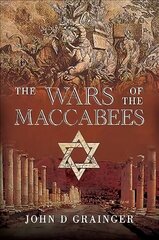 Wars of the Maccabees cena un informācija | Vēstures grāmatas | 220.lv
