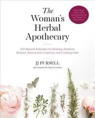 Woman's Herbal Apothecary: 200 Natural Remedies for Healing, Hormone Balance, Beauty and Longevity, and Creating Calm cena un informācija | Pašpalīdzības grāmatas | 220.lv