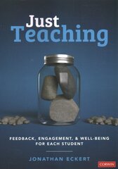 Just Teaching: Feedback, Engagement, and Well-Being for Each Student cena un informācija | Sociālo zinātņu grāmatas | 220.lv