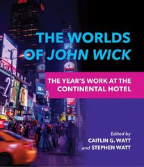 Worlds of John Wick: The Year's Work at the Continental Hotel cena un informācija | Mākslas grāmatas | 220.lv