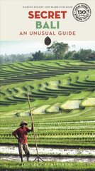 Secret Bali: An Unusual Guide цена и информация | Путеводители, путешествия | 220.lv