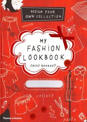 My Fashion Lookbook: Design Your Own Collection cena un informācija | Grāmatas pusaudžiem un jauniešiem | 220.lv