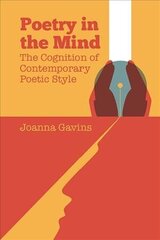 Poetry in the Mind: The Cognition of Contemporary Poetic Style cena un informācija | Svešvalodu mācību materiāli | 220.lv