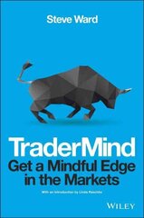 TraderMind - Get a Mindful Edge in the Markets: Get a Mindful Edge in the Markets cena un informācija | Ekonomikas grāmatas | 220.lv