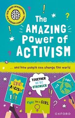 Very Short Introductions for Curious Young Minds: The Amazing Power of Activism 1 цена и информация | Книги для подростков и молодежи | 220.lv