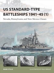 US Standard-type Battleships 1941-45 (1): Nevada, Pennsylvania and New Mexico Classes cena un informācija | Sociālo zinātņu grāmatas | 220.lv