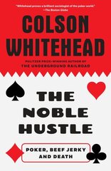 Noble Hustle: Poker, Beef Jerky and Death цена и информация | Книги о питании и здоровом образе жизни | 220.lv