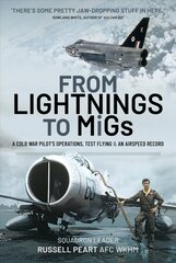 From Lightnings to MiGs: From Cold War to Air Speed Records цена и информация | Книги по социальным наукам | 220.lv