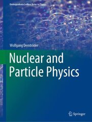 Nuclear and Particle Physics 1st ed. 2022 цена и информация | Книги по экономике | 220.lv