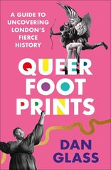 Queer Footprints: A Guide to Uncovering London's Fierce History цена и информация | Путеводители, путешествия | 220.lv